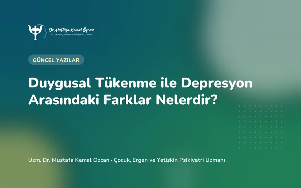 Duygusal Tükenme ile Depresyon Arasındaki Farklar Nelerdir?